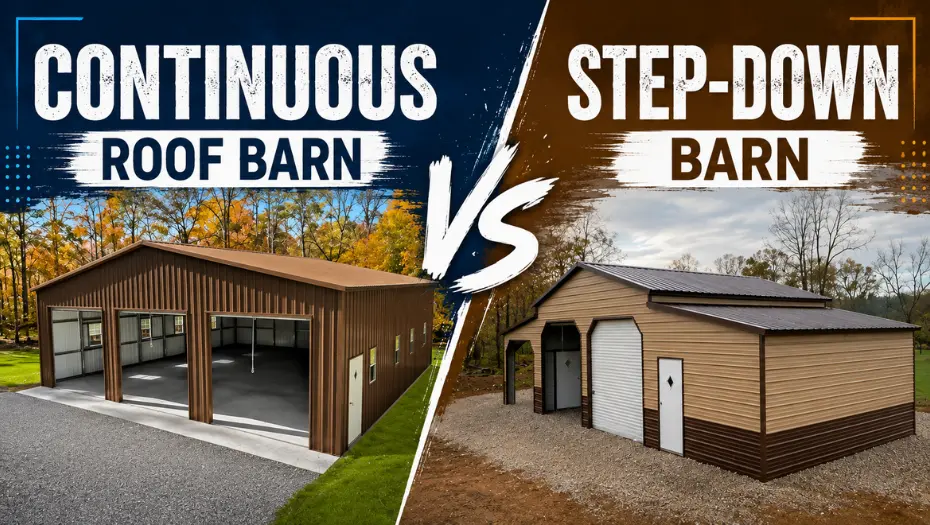 Continuous Roof Barn Vs Step Down Barn